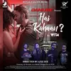 About Hai Kahaan? Song